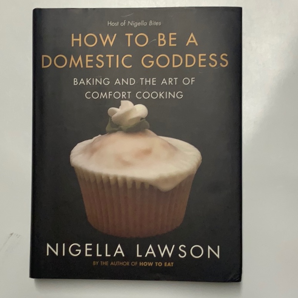 How to be a Domestic Goddess Cookbook